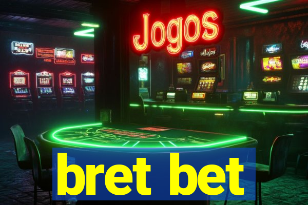 bret bet