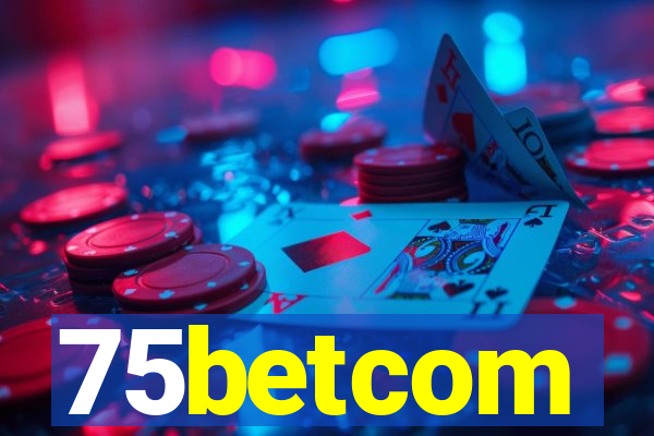 75betcom