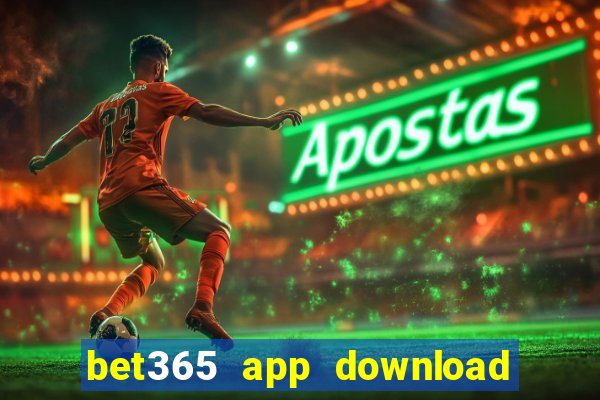 bet365 app download play store