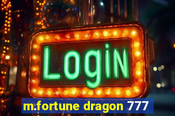 m.fortune dragon 777