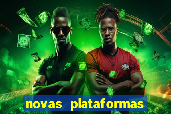 novas plataformas fortune tiger