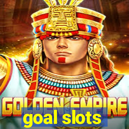 goal slots