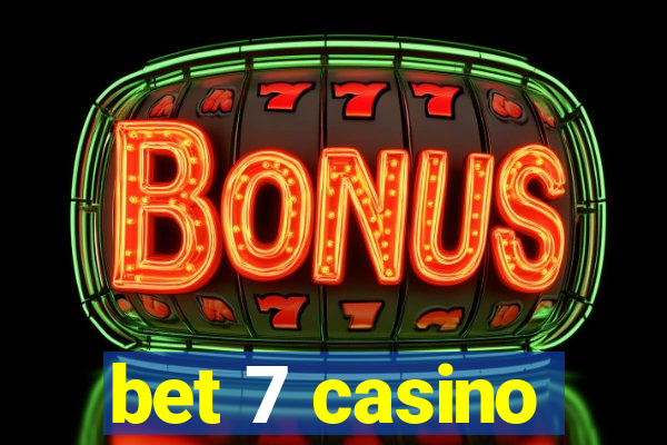 bet 7 casino