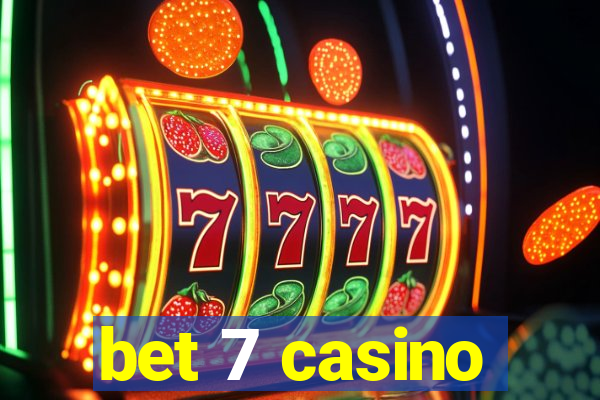 bet 7 casino