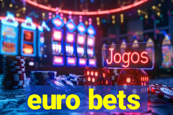 euro bets