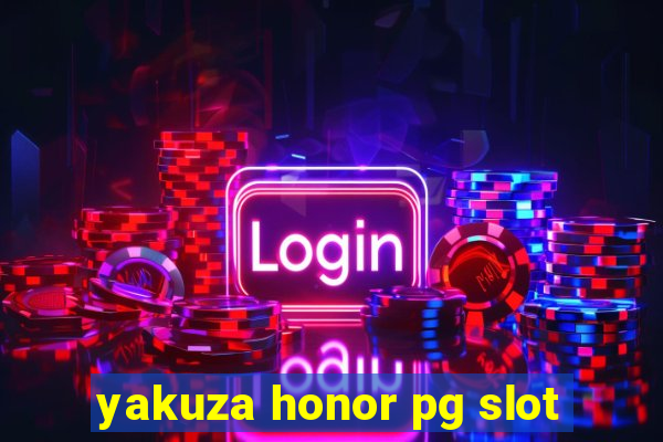 yakuza honor pg slot