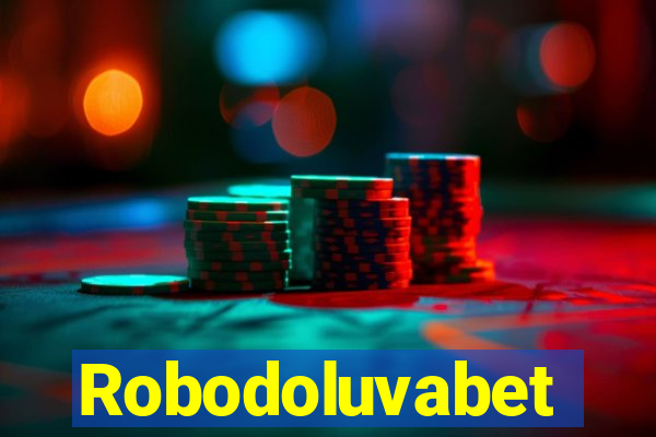 Robodoluvabet