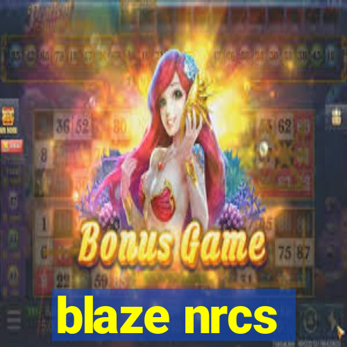 blaze nrcs