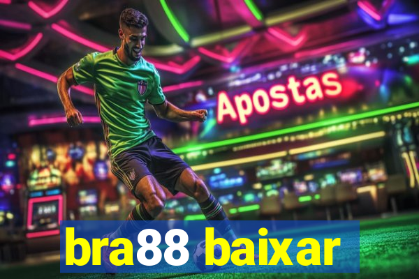 bra88 baixar