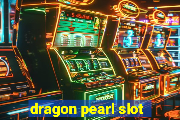 dragon pearl slot