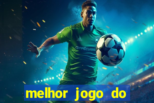 melhor jogo do esporte da sorte