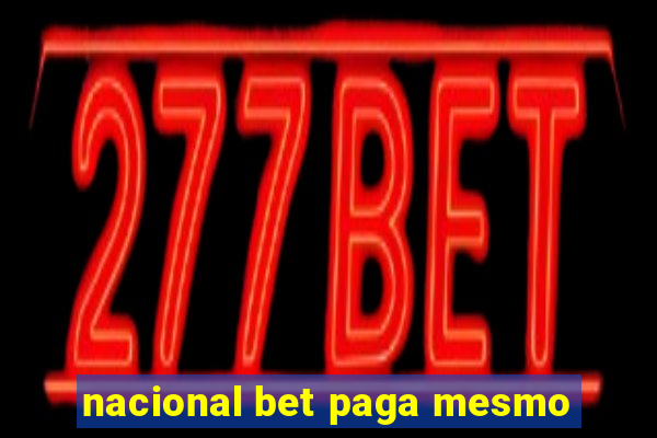 nacional bet paga mesmo