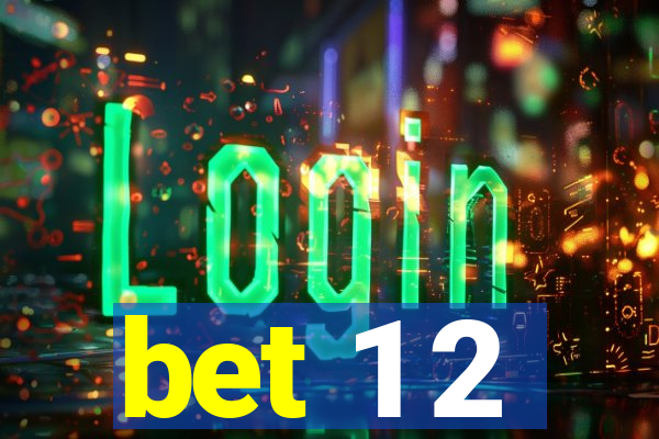 bet 1 2