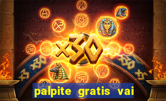 palpite gratis vai de bet