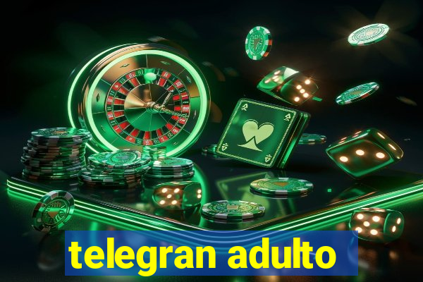 telegran adulto