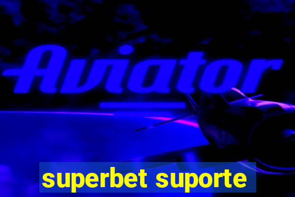 superbet suporte