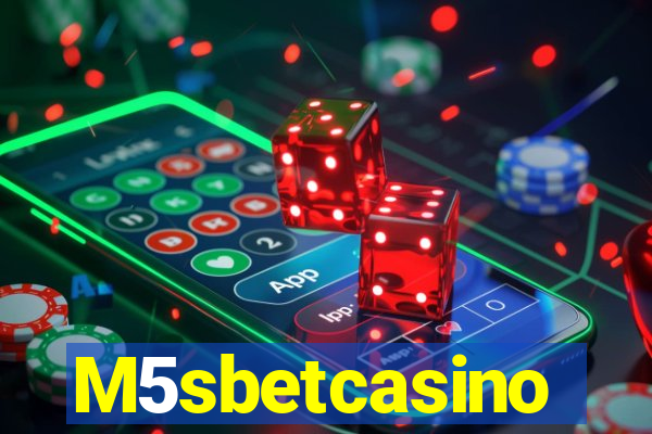 M5sbetcasino