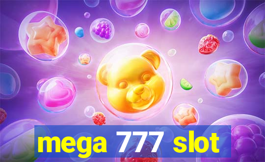 mega 777 slot