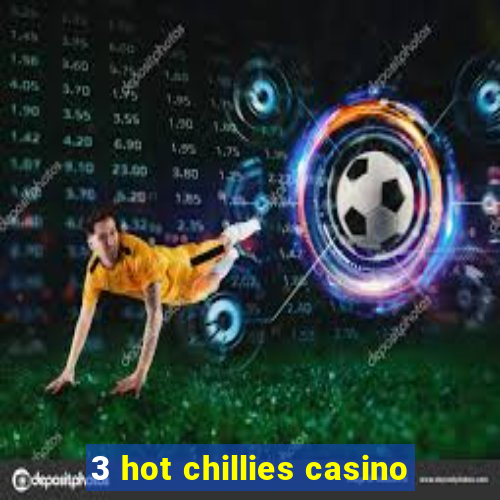 3 hot chillies casino