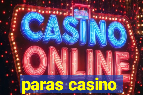 paras casino