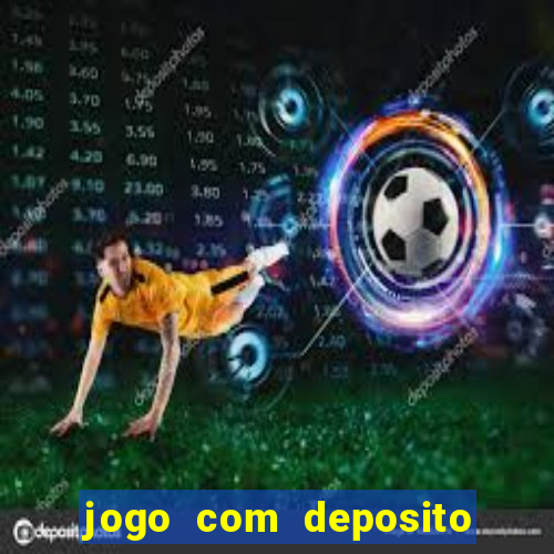 jogo com deposito de 1