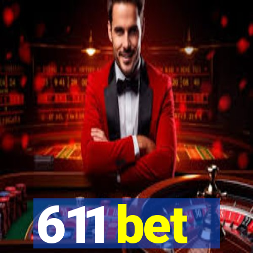 611 bet