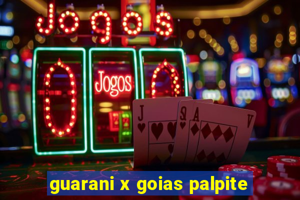 guarani x goias palpite