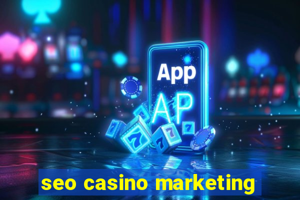 seo casino marketing