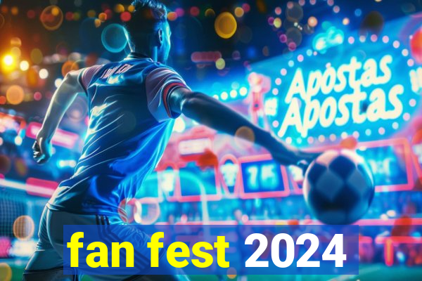 fan fest 2024