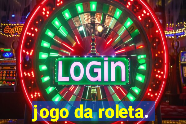 jogo da roleta.