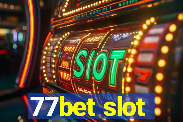 77bet slot