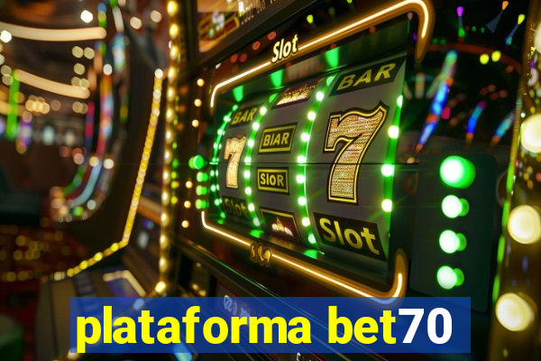 plataforma bet70