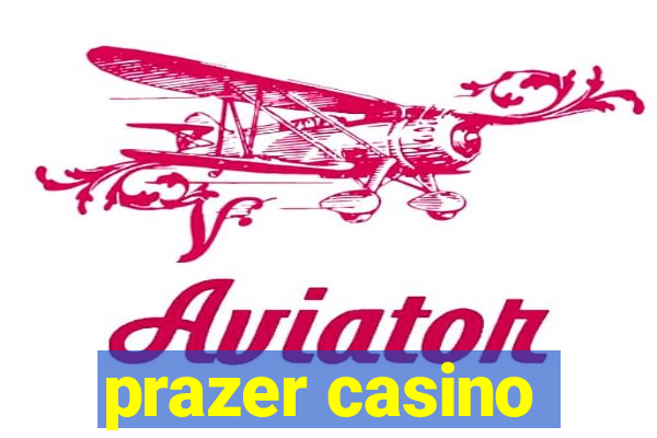 prazer casino