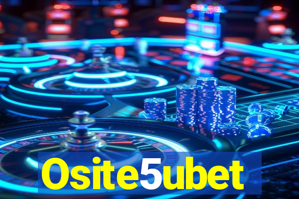 Osite5ubet