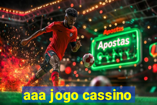 aaa jogo cassino