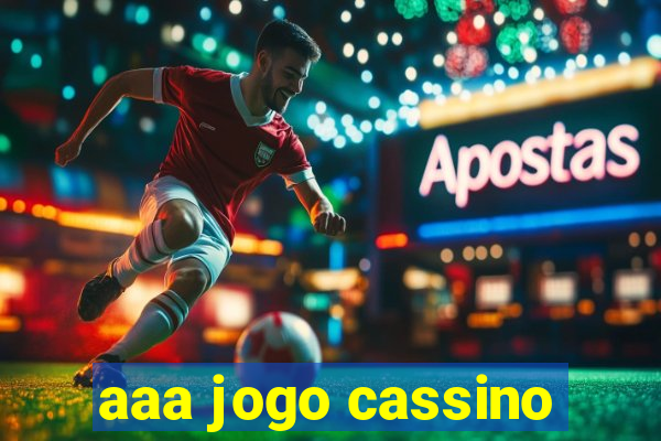 aaa jogo cassino