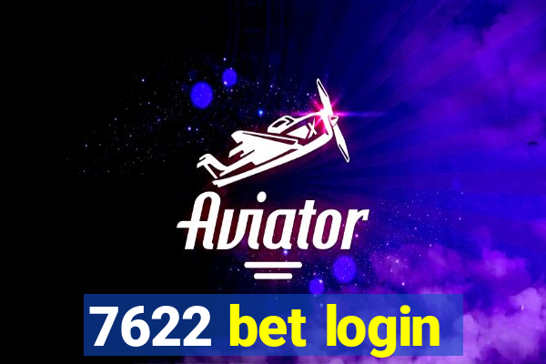 7622 bet login