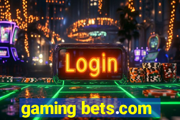 gaming bets.com