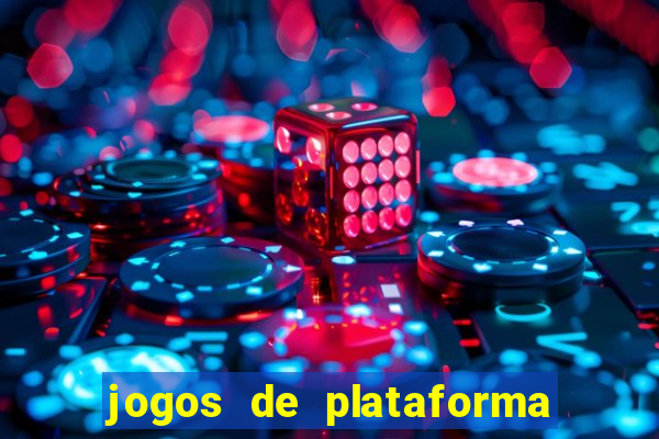 jogos de plataforma para ganhar dinheiro