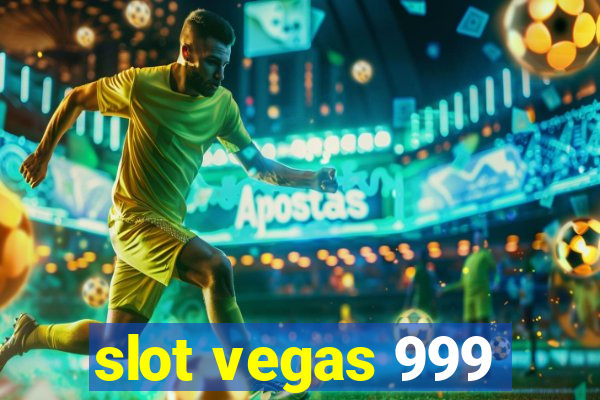 slot vegas 999