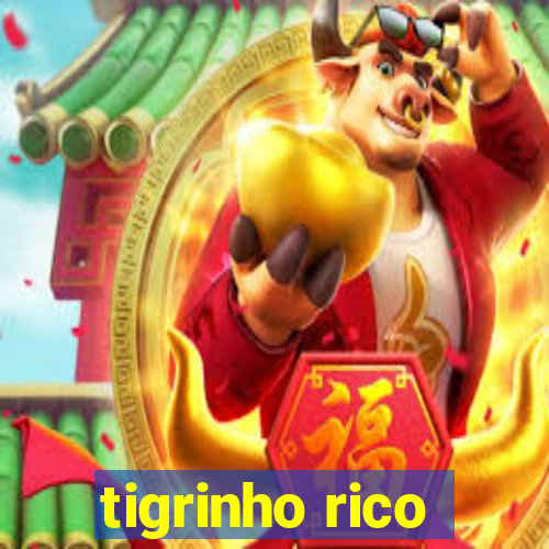 tigrinho rico