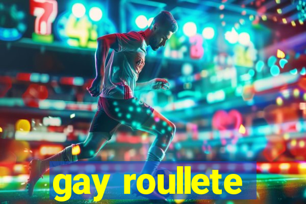 gay roullete