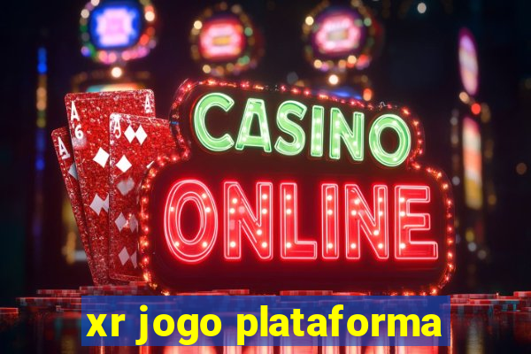 xr jogo plataforma