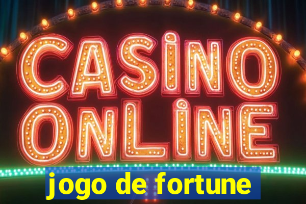 jogo de fortune