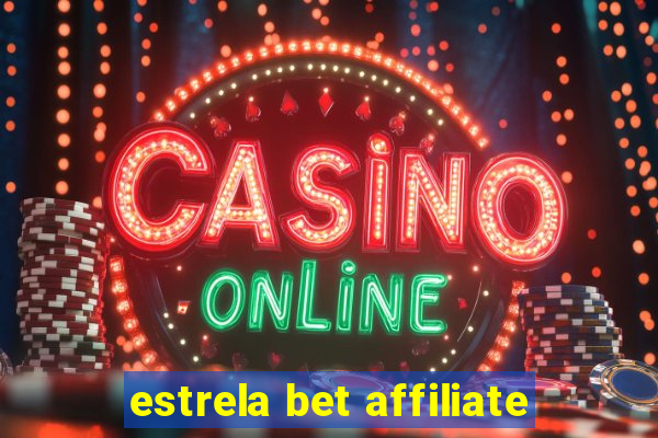 estrela bet affiliate