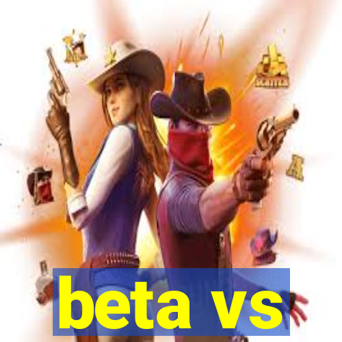 beta vs