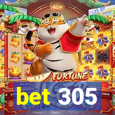 bet 305