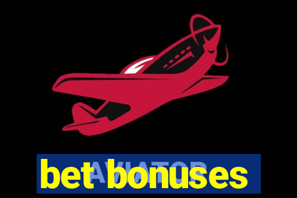 bet bonuses