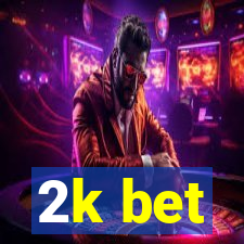 2k bet