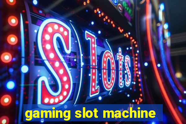 gaming slot machine